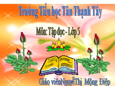Bài giảng Tiếng Việt Lớp 5 - Tập đọc: Tranh làng hồ - Năm học 2019-2020 - Nguyễn Thị Mộng Điệp