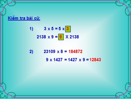 Bài giảng Toán Lớp 4 - Bài: Nhân với 10, 100, 1000,… Chia cho 10, 100, 1000,…