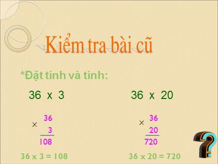 Bài giảng Toán Lớp 4 - Bài: Nhân với số có hai chữ số