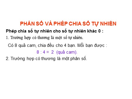 Bài giảng Toán Lớp 4 - Bài: Phân số và phép chia số tự nhiên