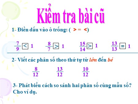 Bài giảng Toán Lớp 4 - Bài: So sánh hai phân số khác mẫu số