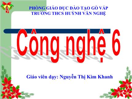 Bài giảng Công nghệ Lớp 6 - Tiết 8, Bài 4: Sử dụng và bảo quản trang phục - Nguyễn Thị Kim Khanh