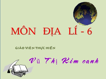 Bài giảng Địa lí Lớp 6 - Bài 17: Lớp vỏ khí - Vũ Thị Kim Oanh