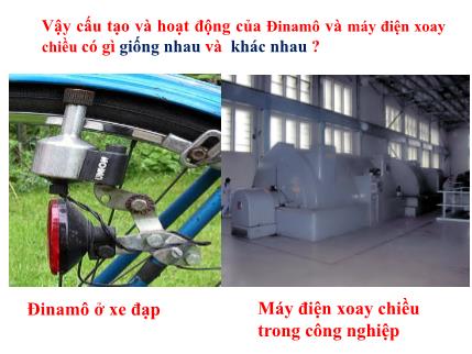 Bài giảng Vật lý Lớp 9 - Bài 34: Máy phát điện xoay chiều