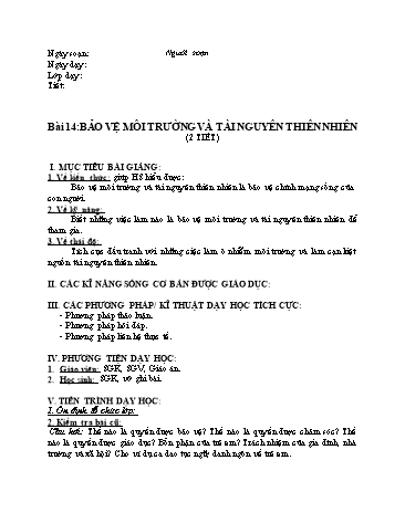 Giáo án Giáo dục công dân Lớp 7 - Bài 14: Bảo vệ môi trường và tài nguyên thiên nhiên