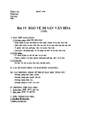 Giáo án Giáo dục công dân Lớp 7 - Bài 15: Bảo vệ di sản văn hóa