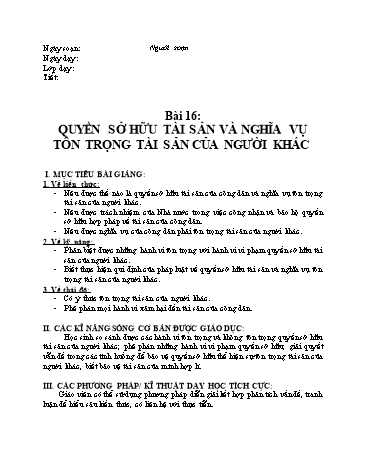 Giáo án Giáo dục công dân Lớp 7 - Bài 16: Quyền sở hữu tài sản và nghĩa vụ tôn trọng tài sản của người khác