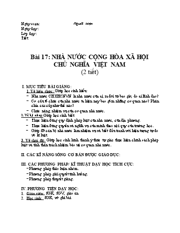 Giáo án Giáo dục công dân Lớp 7- Bài 17: Nhà nước Cộng hòa xã hội chủ nghĩa Việt Nam