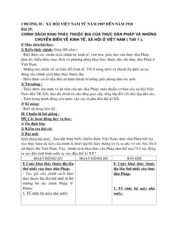 Giáo án Lịch sử Lớp 8 - Bài 29: Chính sách khai thác thuộc địa của thực dân Pháp và những chuyển biển về kinh tế, xã hội ở Việt Nam (Tiết 1)