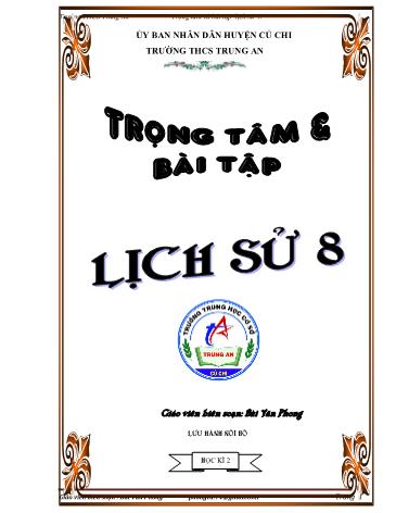 Trọng tâm và bài tập học kì II môn Lịch sử Lớp 8 - Trường THCS Trung An