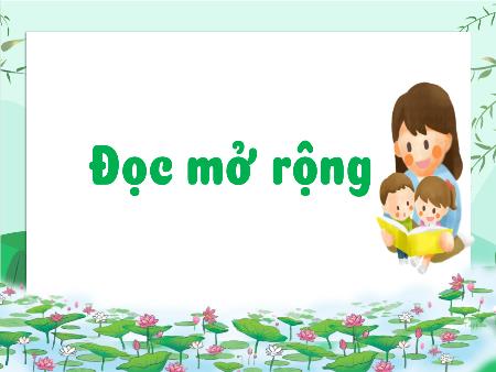 Ài giảng Tiếng Việt Lớp 3 (Kết nối tri thức) - Chủ điểm: Cộng đồng gắn bó - Bài 31: Bác Hồ và thiếu nhi Tiệp Khắc (Đọc mở rộng) - Năm học 2022-2023