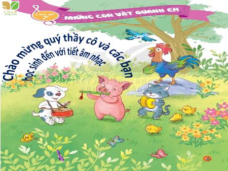 Bài giảng Âm nhạc Lớp 2 (Kết nối tri thức) - Chủ đề 7: Những con vật quanh em - Tiết 28: Ôn tập bài hát Trang trại vui vẻ. Đọc nhạc Bài hát số 4