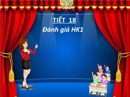 Bài giảng Âm nhạc Lớp 2 (Kết nối tri thức) - Tiết 18: Đánh giá học kì I