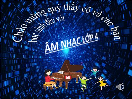 Bài giảng Âm nhạc Lớp 4 - Tiết 2: Học bài hát Em yêu Hòa Bình