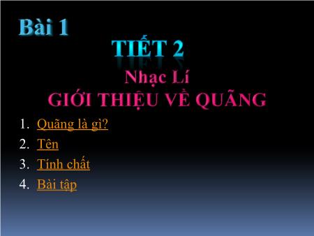 Bài giảng Âm nhạc Lớp 9 - Tiết 2: Nhạc lí Giới thiệu về quãng