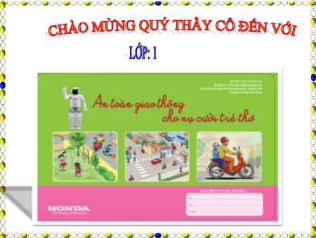 Bài giảng An toàn giao thông Lớp 3 - Bài 3: Đi bộ qua đường an toàn tại nơi đường giao nhau