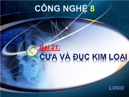 Bài giảng Công nghệ Lớp 8 - Bài 21: Cưa và đục kim loại