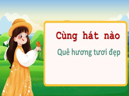 Bài giảng Đạo đức Lớp 3 (Kết nối tri thức) - Chủ đề 1: Em yêu Tổ quốc Việt Nam - Bài 2: Tự hào tổ quốc Việt Nam (Tiết 3) - Năm học 2022-2023