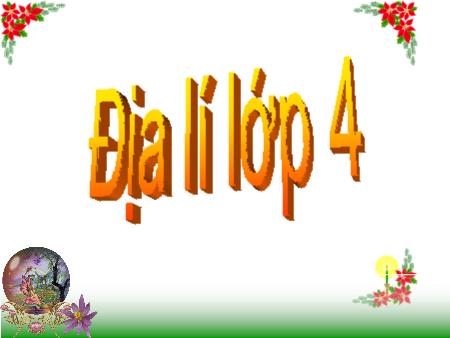 Bài giảng Địa lí Lớp 4 - Bài 30: Khai thác khoáng sản và hải sản ở vùng biển Việt Nam