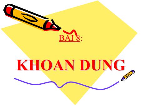Bài giảng Giáo dục công dân Lớp 7 - Bài 8: Khoan dung