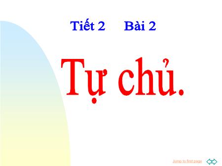 Bài giảng Giáo dục công dân Lớp 9 - Bài 2: Tự chủ