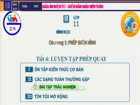Bài giảng Hình học Lớp 11 - Chương I: Phép dời hình và phép đồng dạng trong mặt phẳng - Tiết 4. Bài 5: Luyện tập Phép quay