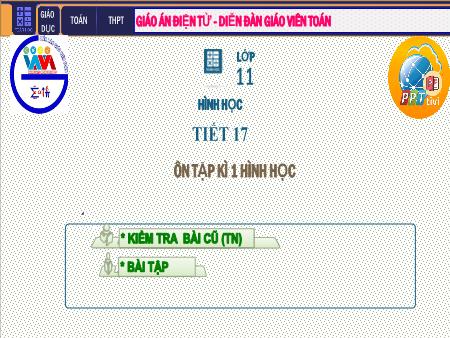 Bài giảng Hình học Lớp 11 - Tiết 17: Ôn tập học kì I