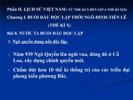 Bài giảng Lịch sử Lớp 7 - Bài 8: Nước ta buổi đầu độc lập