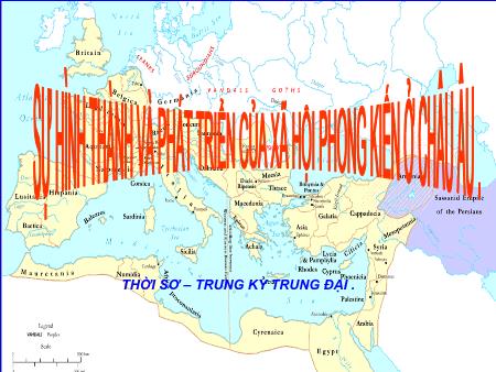 Bài giảng Lịch sử Lớp 7 - Tiết 1. Bài 1: Sự hình thành và phát triển của xã hội ở châu Âu