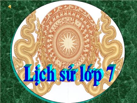 Bài giảng Lịch sử Lớp 7 - Tiết 46. Bài 22: Sự suy yếu của nhà nước phong kiến tập quyền (Thế kỉ XVI-XVIII) - Lê Thọ Đạt