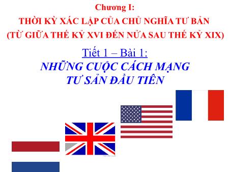 Bài giảng Lịch sử Lớp 8 - Bài 1: Những cuộc cách mạng tư sản đầu tiên (Tiết 1)
