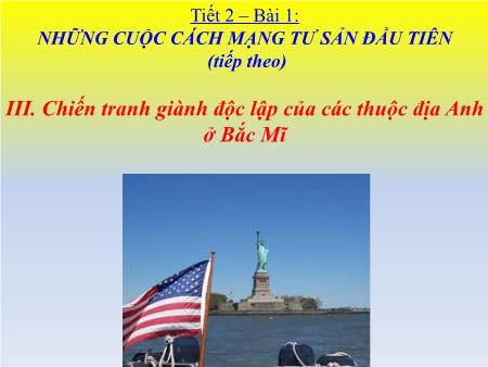 Bài giảng Lịch sử Lớp 8 - Bài 1: Những cuộc cách mạng tư sản đầu tiên (Tiếp theo)