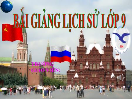 Bài giảng Lịch sử Lớp 9 - Tiết 1. Bài 1: Liên Xô và các nước Đông Âu từ năm 1945 đến giữa những năm 70 của thế kỷ XX