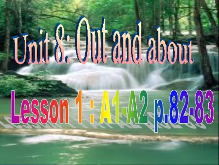 Bài giảng môn Tiếng Anh Lớp 7 - Unit 8: Places