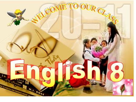 Bài giảng môn Tiếng Anh Lớp 8 - Unit 6: The young pioneers - Period 35: Read