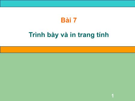 Bài giảng môn Tin học Lớp 7 - Bài 7: Trình bày và in trang tính