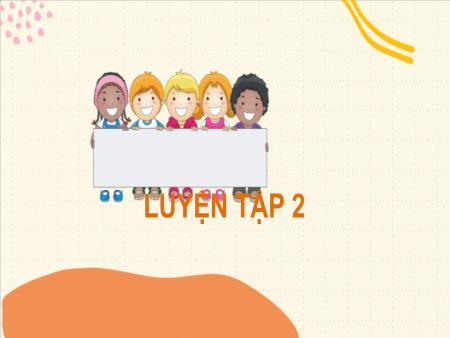 Bài giảng môn Toán Lớp 2 (Kết nối tri thức) - Chủ đề 4: Phép cộng, phép trừ (có nhớ) trong phạm vi 100 - Bài 23: Phép trừ (có nhớ) số có hai chữ số với số có hai chữ số (Luyện tập 2) - Năm học 2024-2025