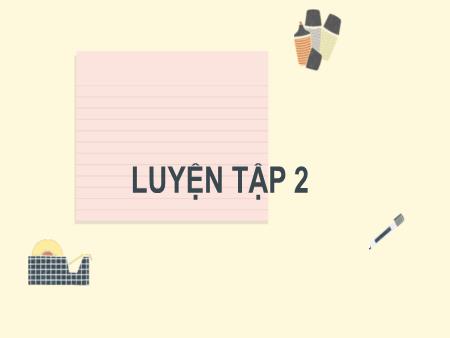 Bài giảng môn Toán Lớp 2 (Kết nối tri thức) - Chủ đề 7: Ôn tập học kì I - Bài 33: Ôn tập phép cộng, phép trừ trong phạm vi 20, 100 (Tiết 2) - Năm học 2024-2025