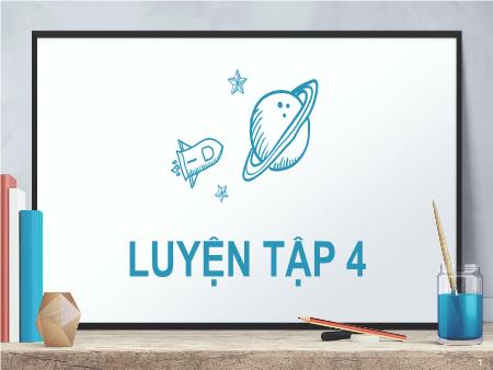 Bài giảng môn Toán Lớp 2 (Kết nối tri thức) - Chủ đề 8: Phép nhân, phép chia - Bài 45: Luyện tập 4 - Năm học 2024-2025