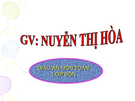 Bài giảng môn Toán Lớp 4 - Ôn tập về hình học - Nguyễn Thị Hòa