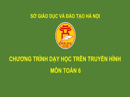 Bài giảng môn Toán Lớp 6 - Tiết 77: Phép nhân phân số. Tính chất cơ bản của phép nhân phân số - Vũ Thị Thanh Bình