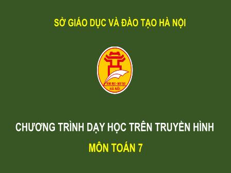 Bài giảng môn Toán Lớp 7 - Cộng, trừ đa thức - Nguyễn Thị Thanh Huyền
