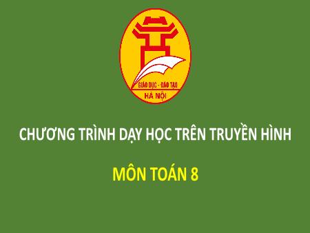 Bài giảng môn Toán Lớp 8 - Chương III: Phương trình bậc nhất một ẩn - Bài 7: Giải bài toán bằng cách lập phương trình (Tiếp theo) - Phạm Hoàng Tuấn Minh