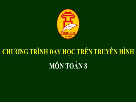 Bài giảng môn Toán Lớp 8 - Ôn tập Chương III: Phương trình bậc nhất một ẩn - Nguyễn Thị Thanh Tâm