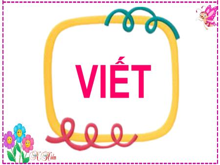 Bài giảng Tiếng Việt Lớp 2 (Kết nối tri thức) - Chủ đề 2: Đi học vui sao - Bài 14. Tiết 3: Em học vẽ (Viết) - Năm học 2023-2024