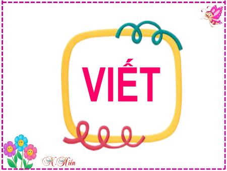 Bài giảng Tiếng Việt Lớp 2 (Kết nối tri thức) - Chủ đề 2: Đi học vui sao - Bài 9. Tiết 3: Cô giáo lớp em (Viết) - Năm học 2024-2025