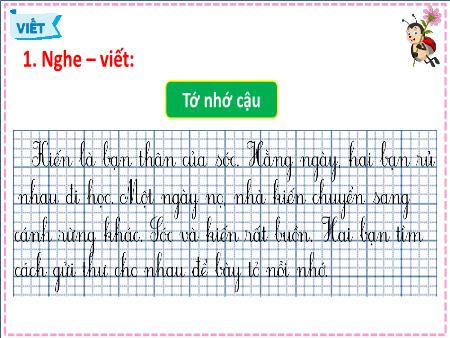 Bài giảng Tiếng Việt Lớp 2 (Kết nối tri thức) - Chủ đề 3: Niềm vui tuổi thơ - Bài 18. Tiết 3: Tớ nhớ cậu (Viết) - Năm học 2023-2024