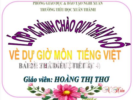 Bài giảng Tiếng Việt Lớp 2 (Kết nối tri thức) - Chủ đề 3: Niềm vui tuổi thơ - Bài 21. Tiết 4: Thả diều (Nói và nghe) - Năm học 2021-2022 - Hoàng Thị Thơ