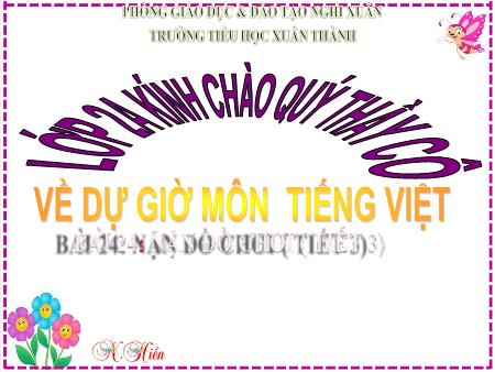 Bài giảng Tiếng Việt Lớp 2 (Kết nối tri thức) - Chủ đề 3: Niềm vui tuổi thơ - Bài 24. Tiết 3: Nặn đồ chơi (Viết) - Năm học 2022-2023