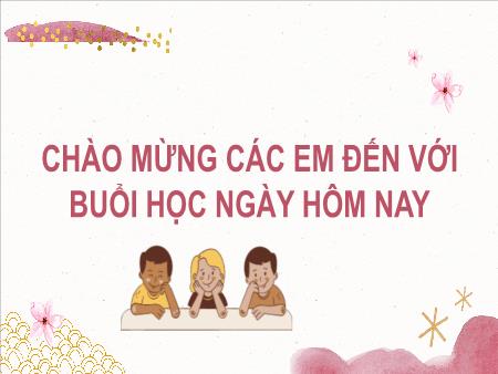 Bài giảng Tiếng Việt Lớp 2 (Kết nối tri thức) - Chủ đề 4: Mái ấm gia đình - Bài 32. Tiết 3: Chơi chong chóng (Viết) - Năm học 2024-2025